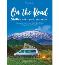 Campingführer On the Road auf Sizilien. Unterwegs mit dem Campingbus Bruckmann Verlag