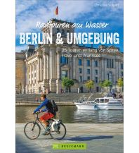 Radführer Radtouren am Wasser Berlin & Umgebung Bruckmann Verlag