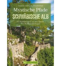 Wanderführer Mystische Pfade Schwäbische Alb Bruckmann Verlag