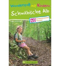 Wanderführer Wanderspaß mit Kindern – Schwäbische Alb Bruckmann Verlag
