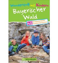 Wanderspaß mit Kindern Bayerischer Wald Bruckmann Verlag