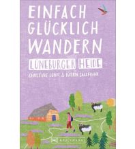 Wanderführer Einfach glücklich wandern – Lüneburger Heide Bruckmann Verlag