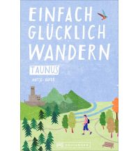 Einfach glücklich wandern Taunus Bruckmann Verlag