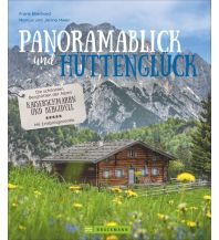 Outdoor Bildbände Panoramablick und Hüttenglück Bruckmann Verlag