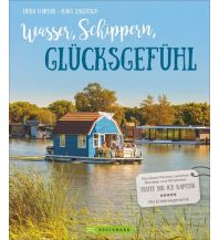 Revierführer Binnen Wasser, Schippern, Glücksgefühl Bruckmann Verlag