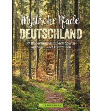 Wanderführer Mystische Pfade Deutschland Bruckmann Verlag