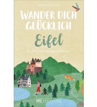 Wander dich glücklich – Eifel Bruckmann Verlag