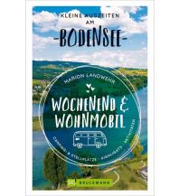Wochenend und Wohnmobil - Kleine Auszeiten am Bodensee Bruckmann Verlag