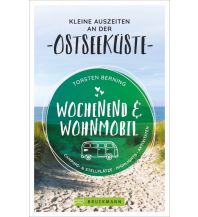 Wochenend und Wohnmobil - Kleine Auszeiten an der Ostseeküste Bruckmann Verlag