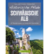 Historische Pfade Schwäbische Alb Bruckmann Verlag