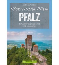 Historische Pfade Pfalz Bruckmann Verlag