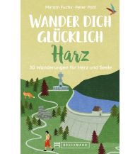 Hiking Guides Wander dich glücklich – Harz Bruckmann Verlag
