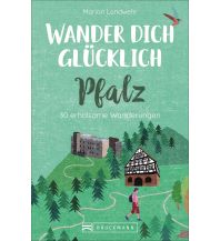 Wander dich glücklich – Pfalz Bruckmann Verlag
