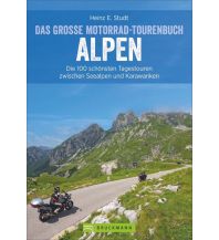 Das große Motorrad-Tourenbuch Alpen Bruckmann Verlag