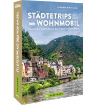 Städtetrips mit dem Wohnmobil Bruckmann Verlag