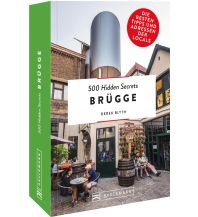 Reiseführer Belgien 500 Hidden Secrets Brügge Bruckmann Verlag