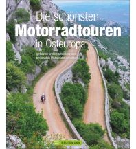 Motorcycling Die schönsten Motorradtouren in Osteuropa Bruckmann Verlag