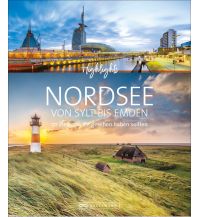 Highlights Nordsee – von Sylt bis Emden Bruckmann Verlag