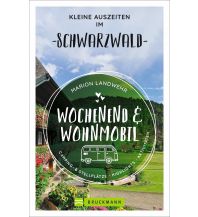 Wochenend und Wohnmobil - Kleine Auszeiten im Schwarzwald Bruckmann Verlag