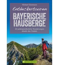 Entdeckertouren Bayerische Hausberge Bruckmann Verlag