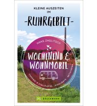 Campingführer Wochenend und Wohnmobil - Kleine Auszeiten im Ruhrgebiet Bruckmann Verlag