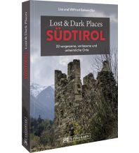 Reiseführer Lost & Dark Places Südtirol Bruckmann Verlag