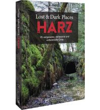 Reiseführer Lost & Dark Places Harz Bruckmann Verlag