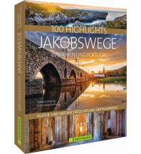 Illustrated Books 100 Highlights Jakobswege in Spanien und Portugal Bruckmann Verlag