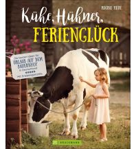 Kühe, Hühner, Ferienglück Bruckmann Verlag