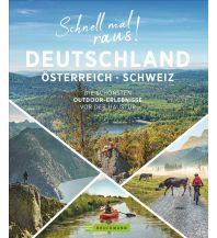 Schnell mal raus! Deutschland, Österreich und Schweiz Bruckmann Verlag