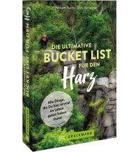Die ultimative Bucket List für den Harz Bruckmann Verlag