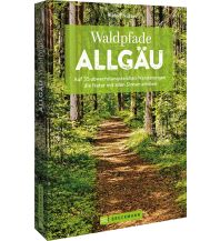 Hiking Guides Waldpfade Allgäu Bruckmann Verlag