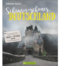 Bildbände Schaurig-schönes Deutschland Bruckmann Verlag