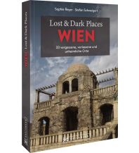 Reiseführer Lost & Dark Places Wien Bruckmann Verlag