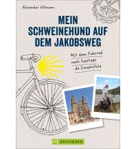 Radsport Mein Schweinehund auf dem Jakobsweg Bruckmann Verlag