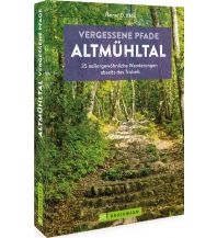 Wanderführer Vergessene Pfade Altmühltal Bruckmann Verlag