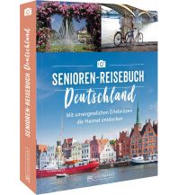 Das Senioren-Reisebuch Deutschland Bruckmann Verlag
