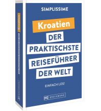 SIMPLISSIME – der praktischste Reiseführer der Welt Kroatien Bruckmann Verlag