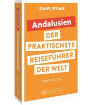 SIMPLISSIME – der praktischste Reiseführer der Welt Andalusien Bruckmann Verlag