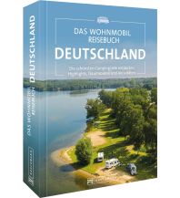 Das Wohnmobil Reisebuch Deutschland Bruckmann Verlag