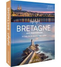 Highlights Bretagne und Atlantikküste Bruckmann Verlag