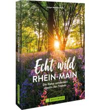 Outdoor Echt wild – Rhein-Main Bruckmann Verlag