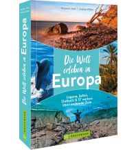 Reiseführer Die Welt erleben in Europa Bruckmann Verlag