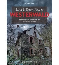 Travel Guides Lost & Dark Places Westerwald Bruckmann Verlag