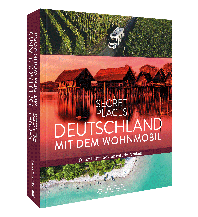 Secret Places Deutschland mit dem Wohnmobil Bruckmann Verlag