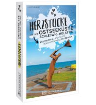 Travel Guides Germany Herzstücke an der Ostseeküste Schleswig-Holstein Bruckmann Verlag