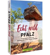 Wanderführer Echt wild – Pfalz Bruckmann Verlag