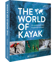 Canoeing The World of Kayak Bruckmann Verlag