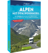 Campingführer Alpen mit dem Wohnmobil Bruckmann Verlag