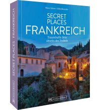 Secret Places Frankreich Bruckmann Verlag